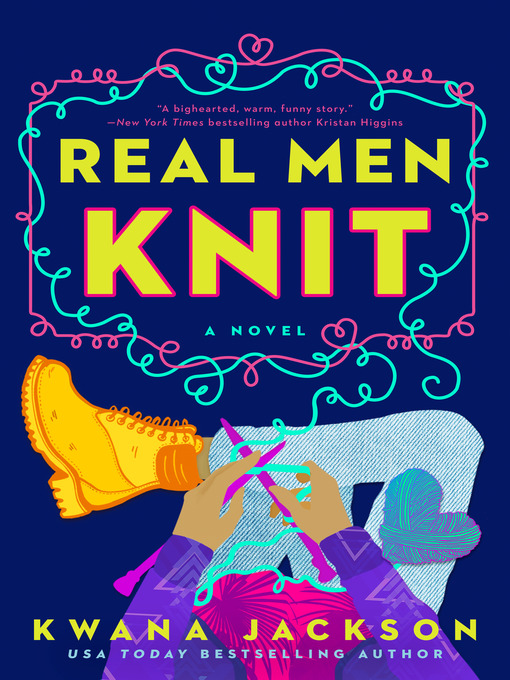 Title details for Real Men Knit by Kwana Jackson - Wait list